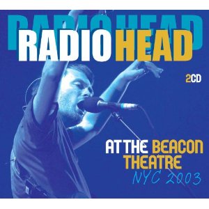 RADIOHEAD / レディオヘッド / AT THE BEACON THEATRE NYC 2003 (2CD)
