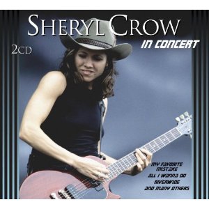 SHERYL CROW / シェリル・クロウ / IN CONCERT (2CD)