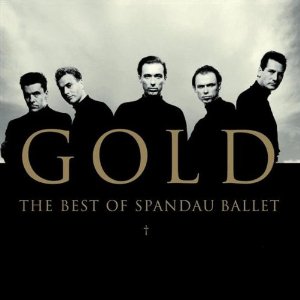 SPANDAU BALLET / スパンダー・バレエ / GOLD: THE BEST OF SPANDAU BALLET 