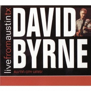 DAVID BYRNE / デヴィッド・バーン / LIVE FROM AUSTIN, TX / ライヴ・フロム・オースティン・テキサス