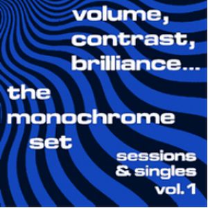 MONOCHROME SET / モノクローム・セット / VOLUME, CONTRAST, BRILLIANCE (LP)