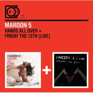 MAROON 5 / マルーン5 / 2 FOR 1: HANDS ALL OVER / LIVE FRIDAY THE 13TH (2CD)