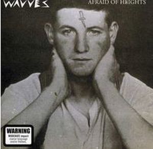 WAVVES / ウェーヴス / AFRAID OF HEIGHTS