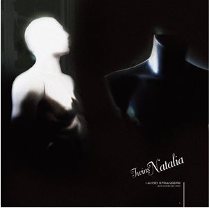 TWINS NATALIA / POEME ELECTRONIQUE / I AVOID STRANGERS /  I WOULDN'T CHANGE ME FOR ANYONE (12")