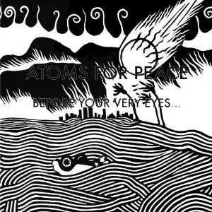 ATOMS FOR PEACE / アトムス・フォー・ピース / BEFORE YOUR VERY EYES... (12")