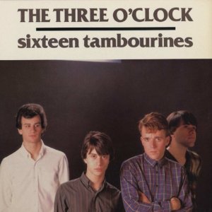 THREE O'CLOCK / SIXTEEN TAMBOURINES (LP)