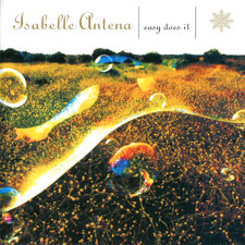 ISABELLE ANTENA / イザベル・アンテナ / EASY DOES IT + ISSY DOES IT (2CD)