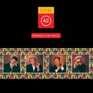 LEVEL 42 / レヴェル42 / RUNNING IN THE FAMILY (25TH ANNIVERSARY EDITION)