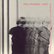 POLYPHONIC SIZE / EARLIER / LATER