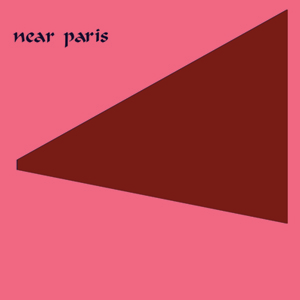 NEAR PARIS / NEAR PARIS