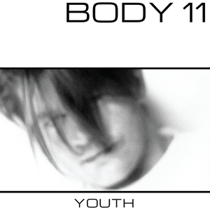BODY 11 / YOUTH