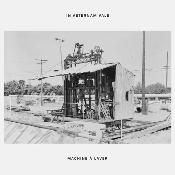 IN AETERNAM VALE / MACHINE A LAVER