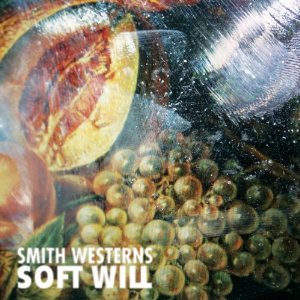 SMITH WESTERNS / スミス・ウェスタンズ / SOFT WILL