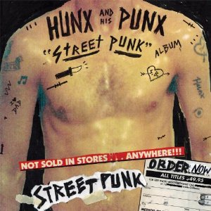 HUNX AND HIS PUNX / ハンクス・アンド・ヒズ・パンクス / STREET PUNK