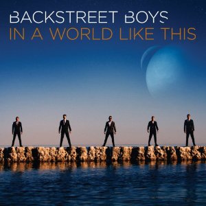 BACKSTREET BOYS / バック・ストリート・ボーイズ / IN A WORLD LIKE THIS