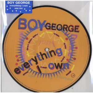 BOY GEORGE / ボーイ・ジョージ / EVERYTHING I OWN (VIRGIN 40TH PICTURE DISC) (7") 