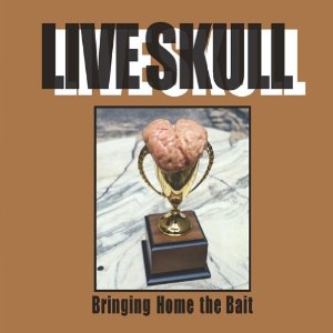 LIVE SKULL / ライヴ・スカル / BRINGING HOME THE BAIT (LP)