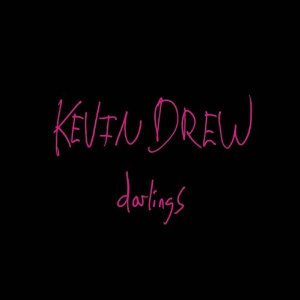 KEVIN DREW / ケヴィン・ドリュー / DARLINGS (LP/US)