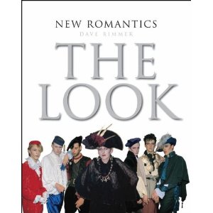 DAVE RIMMER / NEW ROMANTICS THE LOOK (BOOK)