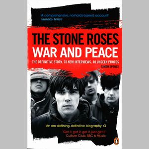 サイモン・スペンス / STONE ROSES - WAR AND PEACE (BOOK)