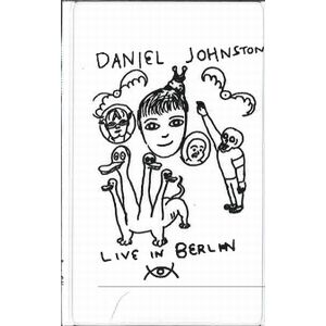 DANIEL JOHNSTON / ダニエル・ジョンストン / LIVE IN BERLIN (CASSETTE TAPE)