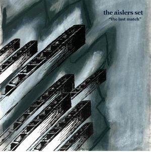 AISLERS SET / LAST MATCH (REISSUE) (LP)