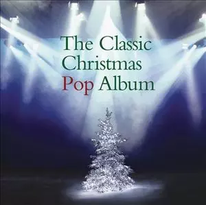 V.A. (ALTERNATIVE ROCK) / CLASSIC CHRISTMAS POP ALBUM