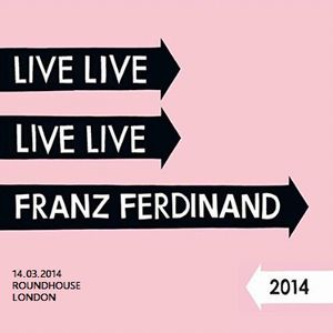FRANZ FERDINAND / フランツ・フェルディナンド / LIVE 2014 (2LP)