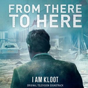 I AM KLOOT / アイ・アム・クルート / FROM THERE TO HERE (OFFICIAL SOUNDTRACK) (LP)