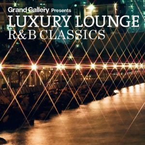 V.A.  / オムニバス / LUXURY LOUNGE R&B CLASSICS / ラグジュアリー・ラウンジ・アール・アンド・ビークラシックス (2CD)