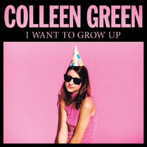 COLLEEN GREEN / I WANT TO GROW UP (LP)