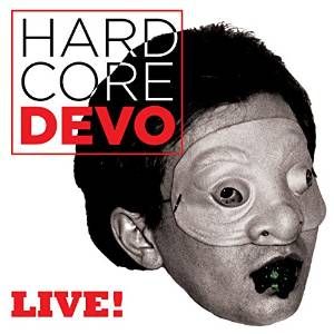 DEVO / ディーヴォ / HARDCORE LIVE! (2LP)