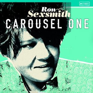 RON SEXSMITH / ロン・セクスミス / CAROUSEL ONE (LP)
