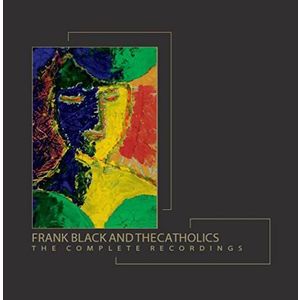 FRANK BLACK AND THE CATHOLICS / FRANK BLACK & THE CATHOLICS / COMPLETE RECORDINGS (7CD BOX)