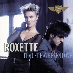 ROXETTE / ロクセット / IT MUST HAVE BEEN LOVE (PRETTY WOMAN 25TH ANNIVERSARY SINGLE) (10")