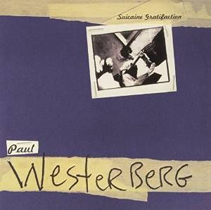 PAUL WESTERBERG / ポール・ウェスターバーグ / SUICAINE GRATIFACTION (180G LP)