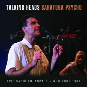 TALKING HEADS / トーキング・ヘッズ / SARATOGA PSYCHO