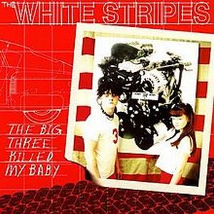 WHITE STRIPES / ホワイト・ストライプス / BIG THREE KILLED MY BABY / RED BOWLING BALL RUTH (7")