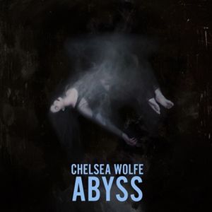 CHELSEA WOLFE / チェルシー・ウルフ / ABYSS (2LP) 