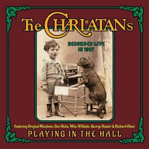 CHARLATANS (USA) / PLAYING IN THE HALL