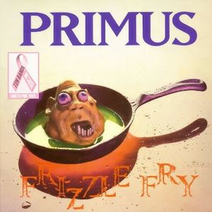 PRIMUS / プライマス / FRIZZLE FRY (LP)