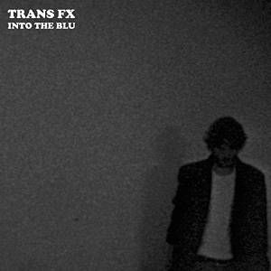 TRANS FX / INTO THE BLUE (LP)