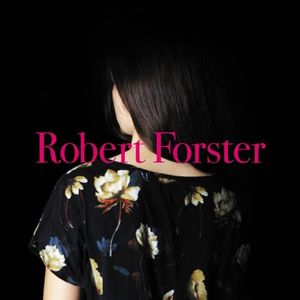 ROBERT FORSTER / ロバート・フォスター / SONGS TO PLAY / ソングス・トゥ・プレイ