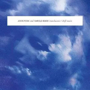 JOHN FOXX & HAROLD BUDD / TRANSLUCENCE / DRIFT MUSIC (2CD)