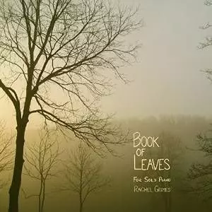 RACHEL GRIMES / BOOK OF LEAVES