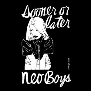 NEO BOYS / ネオ・ボーイズ / SOONER OR LATER (2LP)