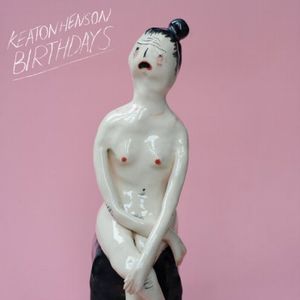 KEATON HENSON / BIRTHDAYS (LP)