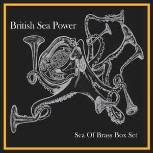 BRITISH SEA POWER / ブリティッシュ・シー・パワー / SEA OF BRASS (3CD+DVD)