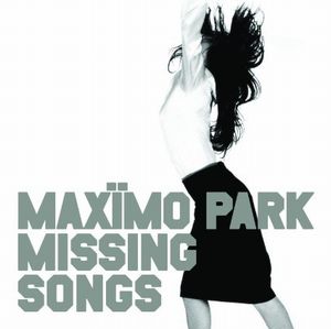 MAXIMO PARK / マキシモ・パーク / MISSING SONGS (LP)