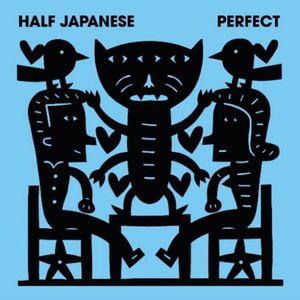 HALF JAPANESE / ハーフ・ジャパニーズ / PERFECT (LP) 